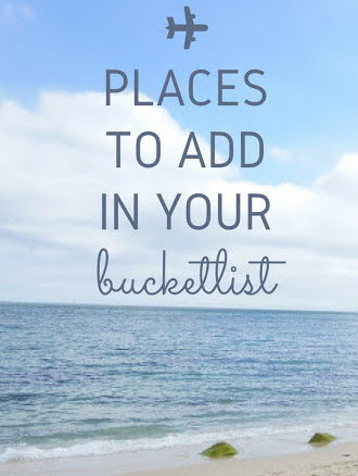 Unique Places To Add To The Bucket List